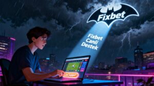 Fixbet Canlı Destek
